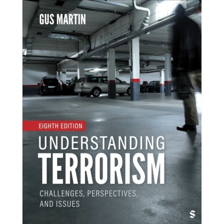 Understanding Terrorism: Challenges, Perspectives, and Issues