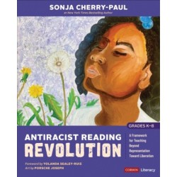 Antiracist Reading Revolution [Grades K-8]: A Framework for Teaching Beyond Representation Toward Liberation