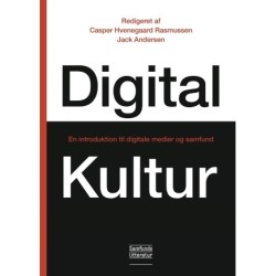 Digital kultur: En introduktion til medier og samfund