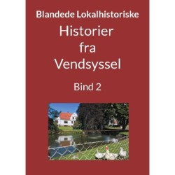 Blandede "Historier fra Vendsyssel": Bind 2