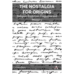 The Nostalgia for Origins: Religion, Evolution, Cognition and Memory