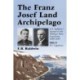The Franz Josef Land Archipelago: E.B. Baldwin's Journal of the Wellman Polar Expedition, 1898-1899