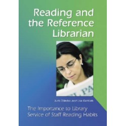 Reading and the Reference Librarian: The Importance to Library Service of Staff Reading Habits