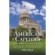 American Capitols: An Encyclopedia of the State, National and Territorial Capital Edifices of the United States