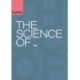 The Science of...