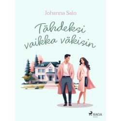 Tähdeksi vaikka väkisin