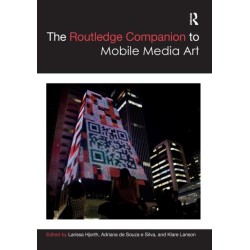 The Routledge Companion to Mobile Media Art