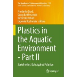 Plastics in the Aquatic Environment - Part II: Stakeholders' Role Against Pollution