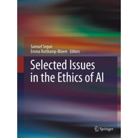Selected Issues in the Ethics of AI