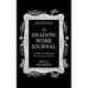 The Shadow Work Journal