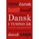 Dansk i tusind år: Et omrids af sprogets historie