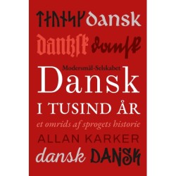 Dansk i tusind år: Et omrids af sprogets historie