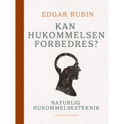 Kan hukommelsen forbedres? Naturlig hukommelsesteknik