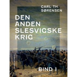 Den Anden Slesvigske Krig. Bind 1