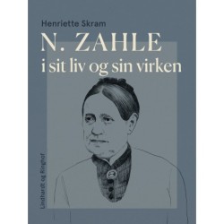 N. Zahle i sit liv og sin virken