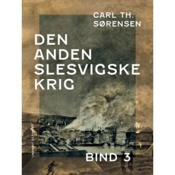 Den Anden Slesvigske Krig. Bind 3