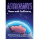 Astronauts: Women on the Final Frontier