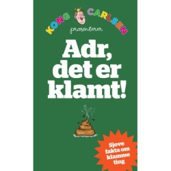 Kong Carlsen - Adr, det er klamt!: Sjove og skøre fakta for børn