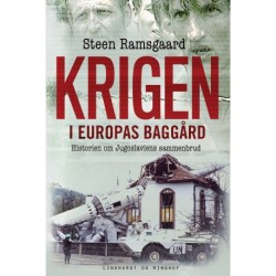 Krigen i Europas baggård - Historien om Jugoslaviens sammenbrud