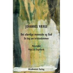 Det ufærdige menneske og Gud: en bog om kristendommen