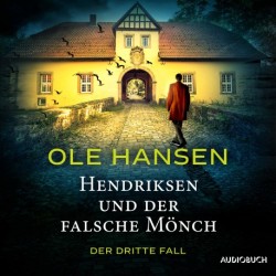 Hendriksen und der falsche Mönch: Der dritte Fall