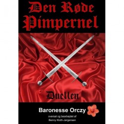 Den Røde Pimpernel - Duellen: en roman (Bind 2)