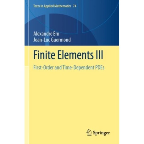 Finite Elements III: First-Order and Time-Dependent PDEs