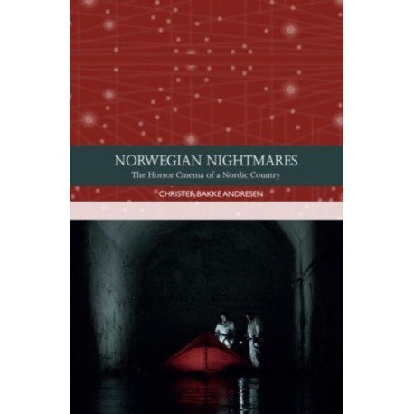 Norwegian Nightmares: The Horror Cinema of a Nordic Country