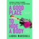 A Good Place to Hide a Body: Bad Sisters meets The Good Life in this fresh and funny thriller, shortlisted for the 2025 Whodunnit Dagger