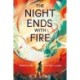 The Night Ends With Fire: the -1 Sunday Times bestselling fantasy