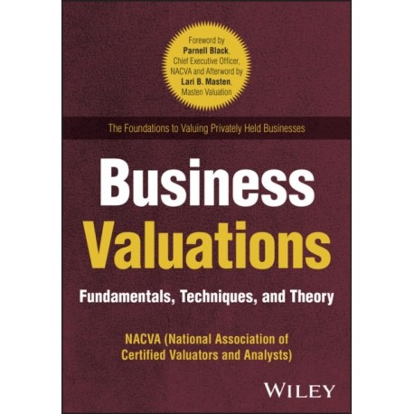 Business Valuation: Fundamentals, Techniques, and Theory