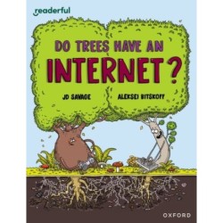 Readerful Independent Library: Oxford Reading Level 14: Do Trees Have an Internet?