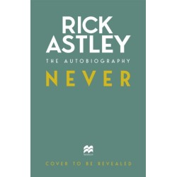Never: The Autobiography