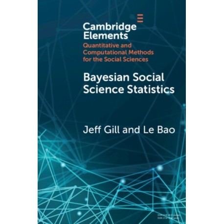 Bayesian Social Science Statistics: From the Very Beginning