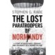 The Lost Paratroopers of Normandy: A Story of Resistance, Courage, and Solidarity in a French Village