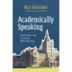 Academically Speaking: Lessons from a Life in Christian Higher Education