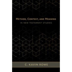Method, Context, and Meaning in New Testament Studies