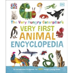 The Very Hungry Caterpillar's Very First Animal Encyclopedia: An Introduction to Animals, For VERY Hungry Young Minds