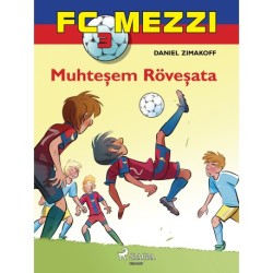 FC Mezzi 3: Muhteşem Röveşata