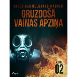 Gruzdošā vainas apziņa — 2. nodaļa