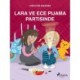 Lara ve Ece Pijama Partisinde