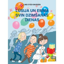 Lūsija un Emma svin dzimšanas dienas