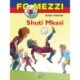 FC Mezzi 3: Shuti Mkasi