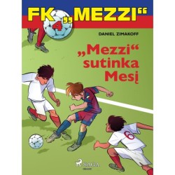 FK „Mezzi" 4. „Mezzi" sutinka Mesį