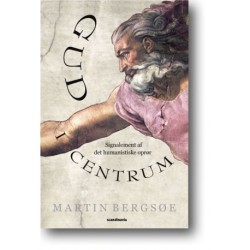 Gud i Centrum: Signalement af det humanistiske oprør