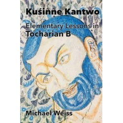 Kusinne Kantwo: Elementary Lessons in Tocharian B