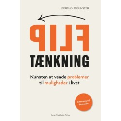 FLIP-tænkning: Kunsten at vende problemer til muligheder i livet