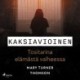 Kaksiavioinen – Tositarina elämästä valheessa