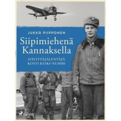 Siipimiehenä Kannaksella: hävittäjälentäjä Kosti Keski-Nummi