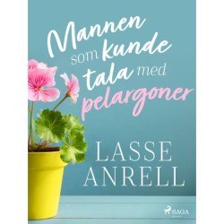 Mannen som kunde tala med pelargoner